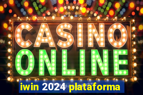 iwin 2024 plataforma